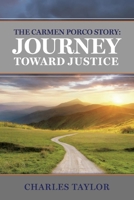 The Carmen Porco Story: Journey Toward Justice 1543974198 Book Cover