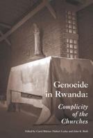 Genocide in Rwanda: Complicity of the Churches? 1557788375 Book Cover