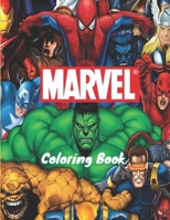 Marvel Coloring Book: +50 latest high quality images of MARVEL for adults and kids B08HRTRF1J Book Cover