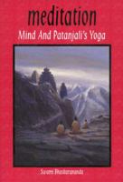 Meditation Mind and Patanjali's Yoga : A Practical Guide to Spiritual Growth for Everyone 1884852033 Book Cover