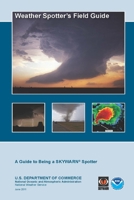 Weather Spotter's Field Guide 1304191176 Book Cover