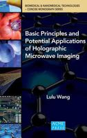 Basic Principles and Potential Applications of Holographic Microwave Imaging 0791860434 Book Cover