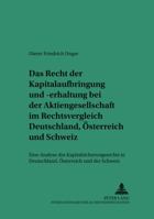 Das Recht Der Kapitalaufbringung Und -Erhaltung Bei Der Aktiengesellschaft Im Rechtsvergleich Deutschland, Oesterreich Und Schweiz: Eine Analyse Des K 3631544235 Book Cover