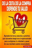 DE LA CESTA DE LA COMPRA DEPENDE TU SALUD 1530652448 Book Cover