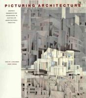 Picturing Architecture: Graphic Presentation Techniques in Australian Architectural Practice 9768097205 Book Cover