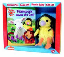 Teamwork Saves the Day!: Book and Beanie Baby Gift Set (Wonder Pets!) 1416947973 Book Cover