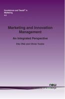 Marketing and Innovations Management: An Integrated Perspective (Foundations and Trends 1601983522 Book Cover