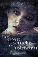 Dos almas gemelas en Instagram 1688232478 Book Cover