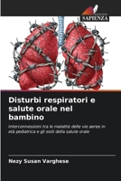 Disturbi respiratori e salute orale nel bambino (Italian Edition) 6209401422 Book Cover