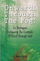 Onward Through the Fog 0788013106 Book Cover