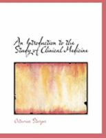 An Introduction to the Study of Clinical Medicine 0353941263 Book Cover