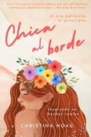 Chica al borde: Un thriller romántico sobre la violencia de pareja inspirado en hechos reales (Spanish Edition) B0BLFZZ8J5 Book Cover