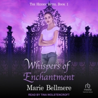 Whispers of Enchantment: An Enchanted Races Trilogy (The Hidden Hotel) B0FWFP5Q9R Book Cover