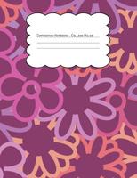Composition Notebook College Ruled: Hippie Floral Bright Outlines 1079850279 Book Cover