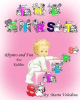 The First Steps: Rhymes and Fun For Kiddies 1490573992 Book Cover