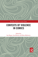 Contexts of Violence in Comics 1032177616 Book Cover
