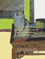 Coco, the Silver Somali. Growing up in Johannesburg, South Africa: Cats nature and respecting, different cultural backgrounds. B08B3889N7 Book Cover