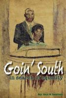 Goin' South: In Search of Equality 163554114X Book Cover