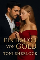 Ein Hauch von Gold (German Edition) B0FR2YNYV6 Book Cover