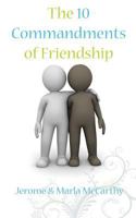 The 10 Commandments of Friendship 0980008360 Book Cover
