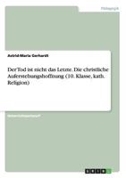 Der Tod ist nicht das Letzte. Die christliche Auferstehungshoffnung 366817248X Book Cover
