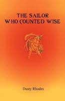 The Sailor Who Counted Wise 1462053610 Book Cover