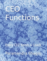 CEO Functions: Every CEO Needs A Coach B0C9SLYKGT Book Cover