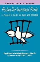 Healing Our Imprisoned Minds 0741422654 Book Cover