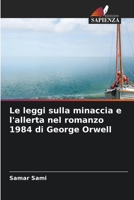 Le leggi sulla minaccia e l'allerta nel romanzo 1984 di George Orwell (Italian Edition) 6209438296 Book Cover