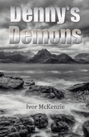 Denny's Demons 1916596770 Book Cover