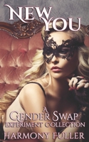 New You: A Gender Swap Experiment Collection B0C1J35X2W Book Cover