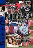 Ready-To-Go Fundraisers: 75 Ways to Fund Your Ministry 0687335078 Book Cover