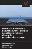 Potencjal hamowania zaawansowanej glikacji niektórych roslin o dzialaniu przeciwcukrzycowym (Polish Edition) 6630369904 Book Cover