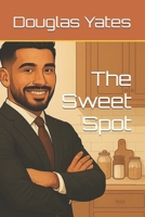 The Sweet Spot B0FDQLKGH9 Book Cover