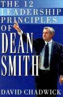 The 12 Leadership Principles of Dean Smith 1930844255 Book Cover