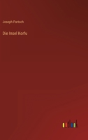 Die Insel Korfu 3368609742 Book Cover