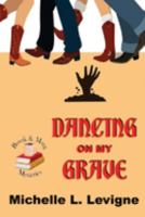 Dancing on My Grave. Book & Mug Mysteries #2 1955838526 Book Cover
