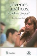 Jovenes apaticos, padres ciegos? 9708190713 Book Cover