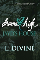 Drama High, Volume 20, Jayd's House 0985736879 Book Cover