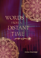 Words from a Distant Time 1789634717 Book Cover