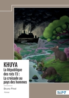 KHUYA - La République des rats - Tome 3 (French Edition) B0FCRZSRFD Book Cover
