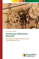 Introdução à Mecânica Racional: Dos números reais à dinâmica nas vizinhanças da Terra 6202808330 Book Cover