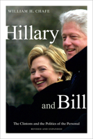 Hillary and Bill: The Clintons and the Politics of the Personal 0822362309 Book Cover