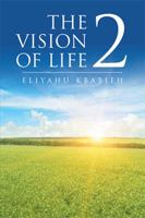 The Vision of Life 2 1524565857 Book Cover