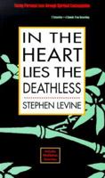 In the Heart Lies the Deathless 1564552209 Book Cover