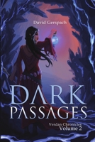 Dark Passages: Verdan Chronicles: Volume 2 1483428281 Book Cover