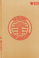 The Delivery 0374600422 Book Cover