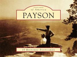 Payson, Arizona (Postcard Packet Series) 073858469X Book Cover