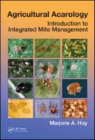 Agricultural Acarology: Introduction to Integrated Mite Management 1439817510 Book Cover