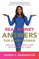 Real Money Answers for Every Woman: How to Win the Money Game With or Without a Man 0062420267 Book Cover